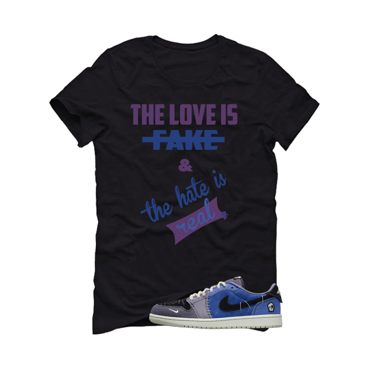 Air Jordan 1 Low OG Voodoo Alternate Matching T-Shirt, Sweatshirts & Hoodies Black T-Shirt (The Love Is Fake)| illcurrency