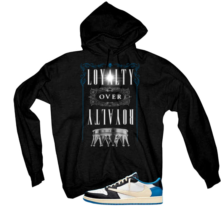 Travis Scott x Fragment x Air Jordan 1 Low OG Matching T-Shirt, Sweatshirts & Hoodies Black T-Shirt (Loyalty Over Royalty)| illcurrency