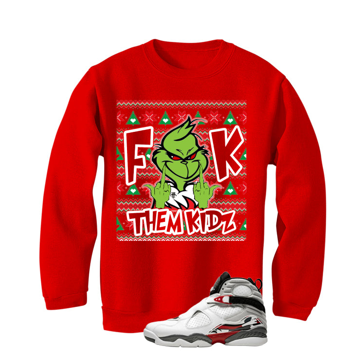 Air Jordan 8 Bugs Bunny Matching T-Shirt, Sweatshirts & Hoodies Red T-Shirt (Fck Them Kidz)| illcurrency