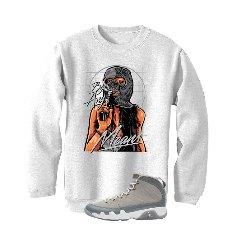 Air Jordan 9 Cool Grey White T-Shirt (By Any Means)| illcurrency
