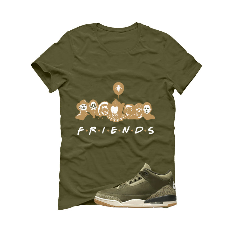Air Jordan 3 Family Affair Matching T-Shirt, Sweatshirts & Hoodies Military Green T-Shirt (Friends)| illcurrency