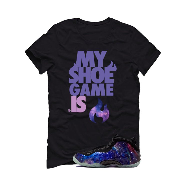 Nike Air Foamposite One Galaxy Black T-Shirt (My Shoe Game Is)| illcurrency