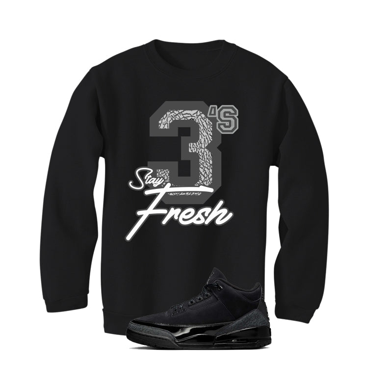 Air Jordan 3 Black Cat Black T-Shirt (Stay Fresh)| illcurrency