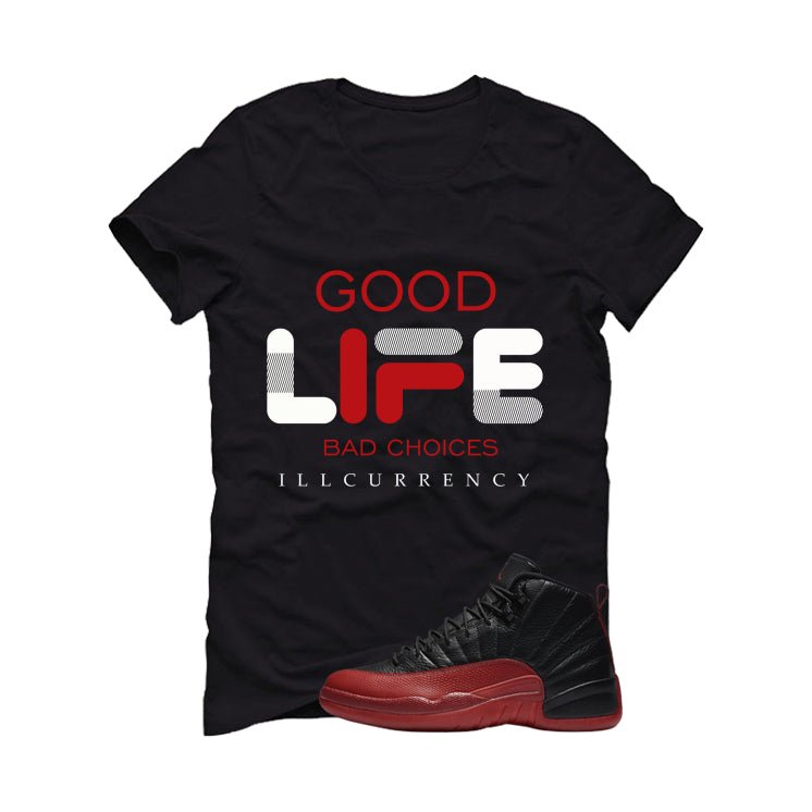 Air Jordan 12 Flu Game 2025 Black T-Shirt (Bad Choices)| illcurrency