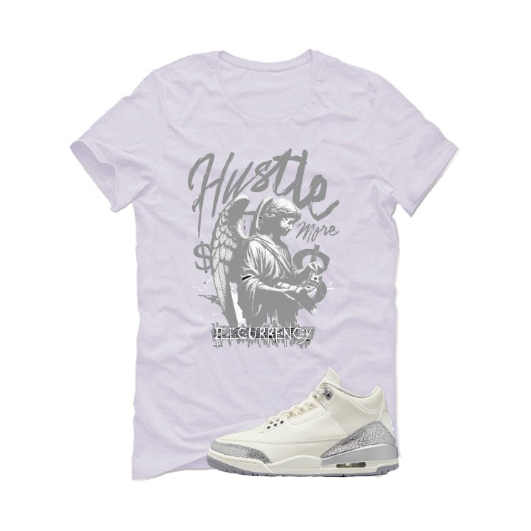 Air Jordan 3 WMNS Sail White T-Shirt (Hustle More)| illcurrency