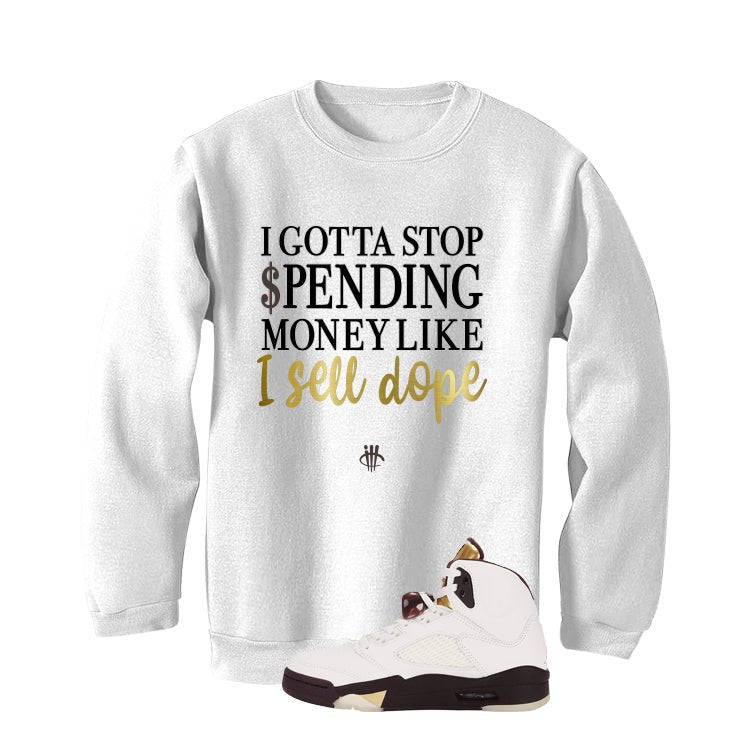 Air Jordan 5 Earth/Metallic Gold White T-Shirt (Gotta Stop Spending Money)| illcurrency