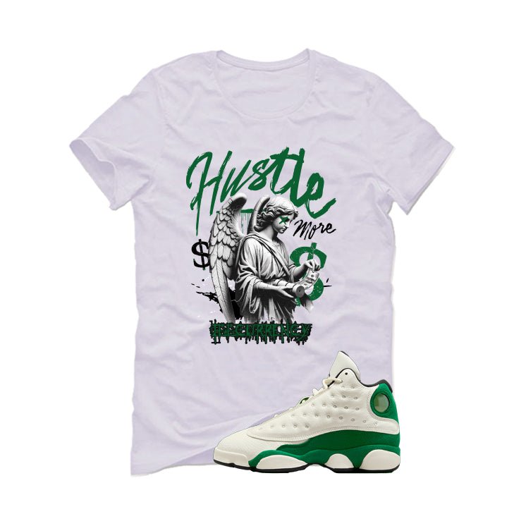 Air Jordan 13 GS Pine Green White T-Shirt (Hustle More)| illcurrency
