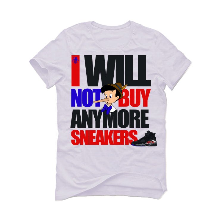Air Jordan 8 “Playoffs” | illcurrency White T-Shirt (I WILL NO BUY MORE SNEAKERS)