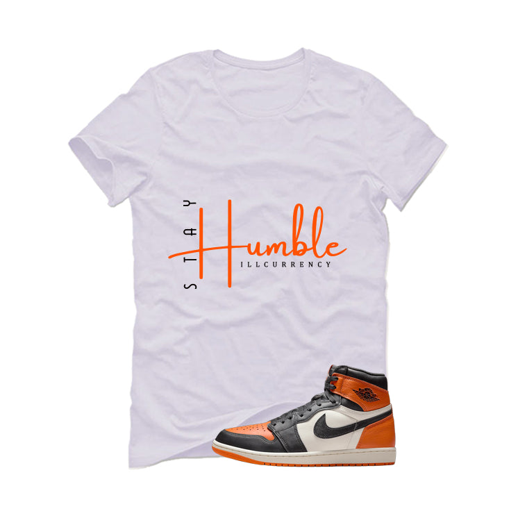 Air Jordan 1 High OG Shattered Backboard White T-Shirt (Stay Humble)| illcurrency