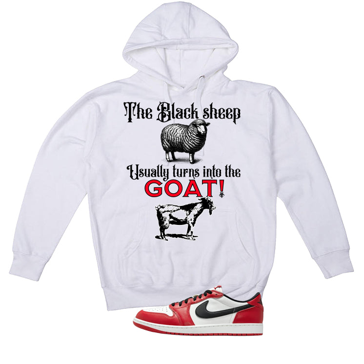 Air Jordan 1 Low OG Chicago Matching T-Shirt, Sweatshirts & Hoodies White T-Shirt (The Black Sheep Usually Turns into the Goat1)| illcurrency