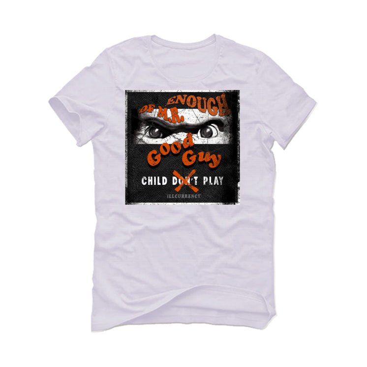 Air Jordan 12 Brilliant Orange - White T-Shirt (ENOUGH OF MR GOOD GUY)