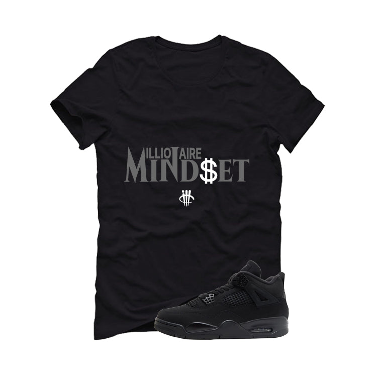 Air Jordan 4 Black Cat Matching T-Shirt, Sweatshirts & Hoodies Black T-Shirt (Millionaire Mindset)| illcurrency