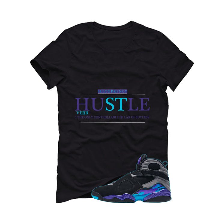 Air Jordan 8 OG Aqua Black T-Shirt (Hustle Definition)| illcurrency
