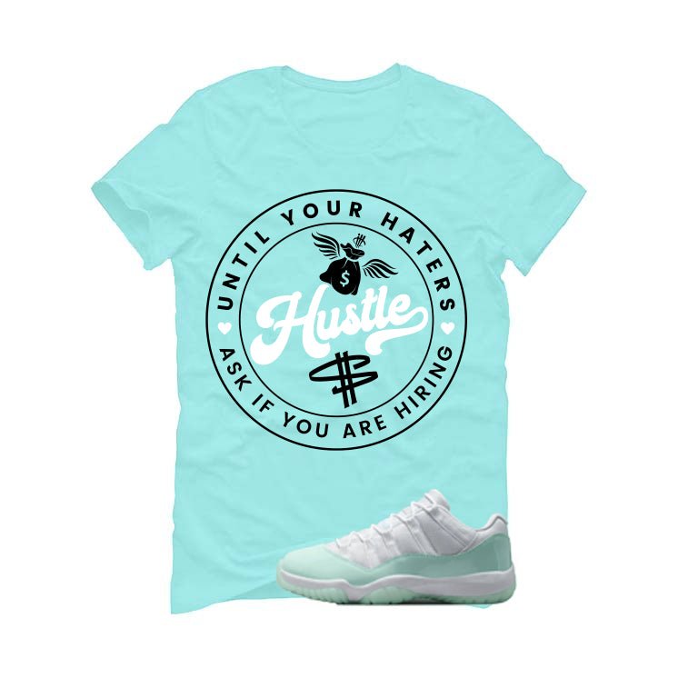 Air Jordan 11 Low WMNS Igloo Mint Green T-Shirt (Haters Catch Up)| illcurrency