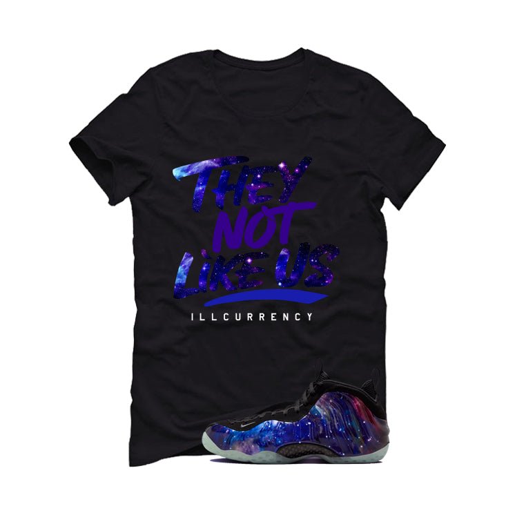 Nike Air Foamposite One Galaxy Black T-Shirt (They not like us)| illcurrency