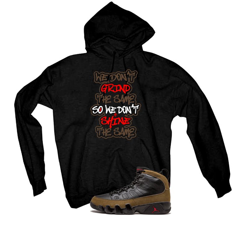 Air Jordan 9 Olive Black T-Shirt (We Don't Grind The Same)| illcurrency
