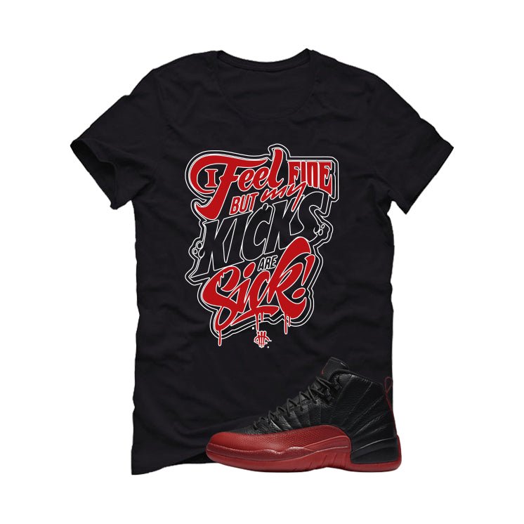 Air Jordan 12 Flu Game 2025 Black T-Shirt (Kicks Are Sick)| illcurrency