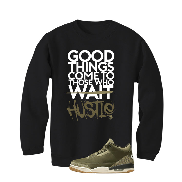 Air Jordan 3 Family Affair Matching T-Shirt, Sweatshirts & Hoodies Black T-Shirt (Good Things)| illcurrency