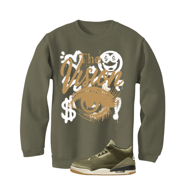 Air Jordan 3 Family Affair Matching T-Shirt, Sweatshirts & Hoodies Military Green T-Shirt (The Vision)| illcurrency