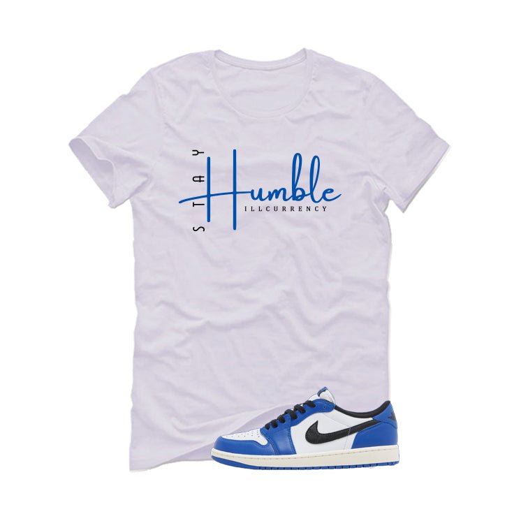 Air Jordan 1 Low OG Game Royal White T-Shirt (Stay Humble)| illcurrency