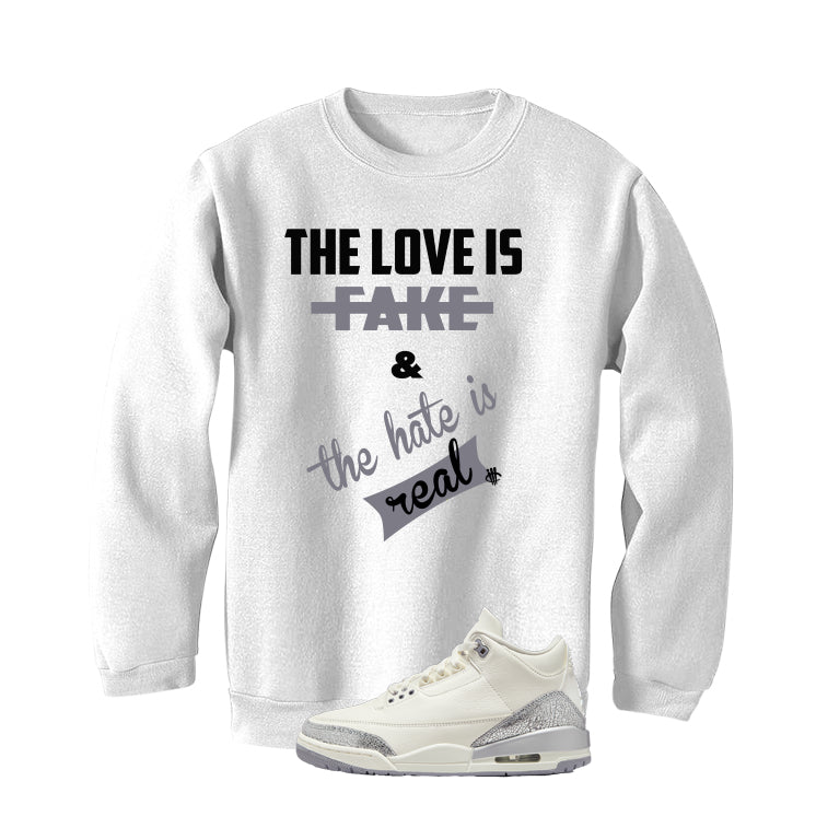 Air Jordan 3 WMNS Sail White T-Shirt (Love is Fake)| illcurrency