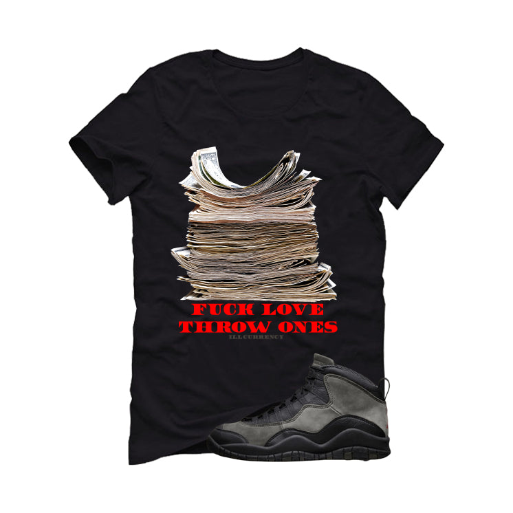 Air Jordan 10 Shadow Matching T-Shirt, Sweatshirts & Hoodies Black T-Shirt (Fck Love)| illcurrency