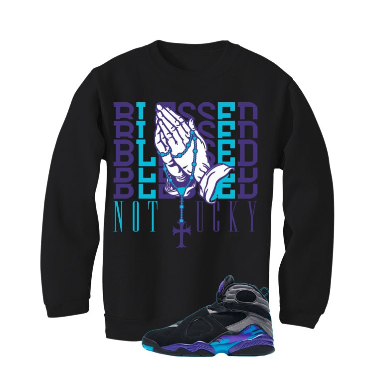 Air Jordan 8 OG Aqua Black T-Shirt (Blessed not lucky)| illcurrency