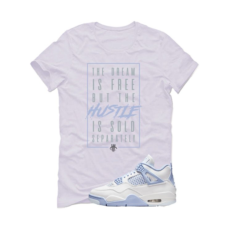 Air Jordan 4 WMNS Forget Me Not White T-Shirt (Dream is Free)| illcurrency