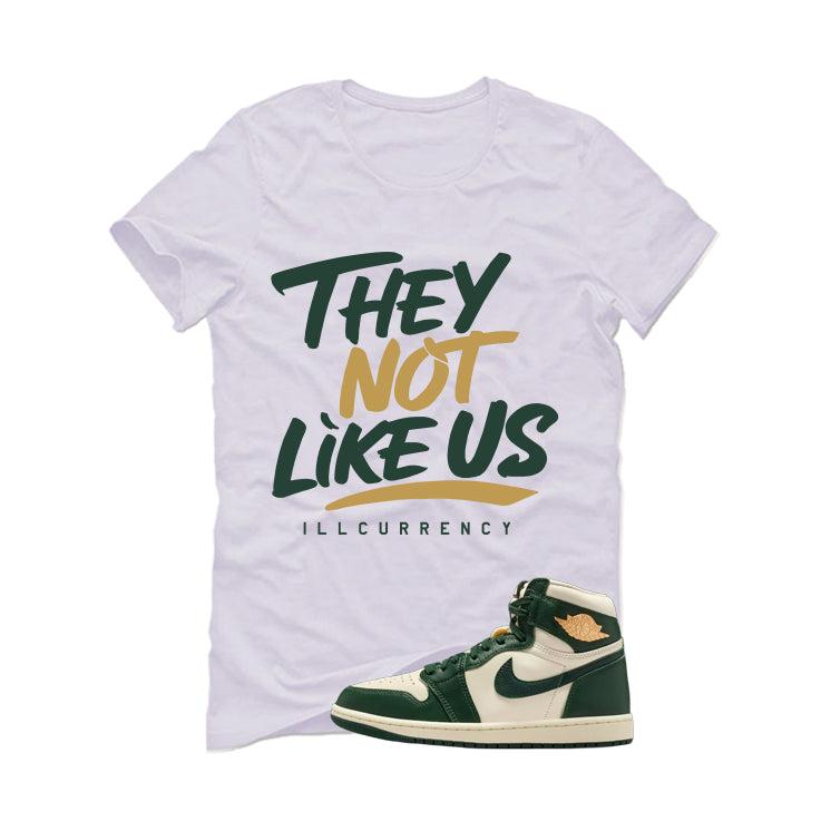 Air Jordan 1 High OG WMNS Fir Matching T-Shirt, Sweatshirts & Hoodies White T-Shirt (They not like us)| illcurrency