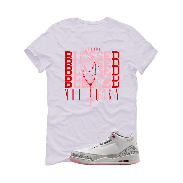 Air Jordan 3 Wings White T-Shirt (Blessed not lucky)| illcurrency
