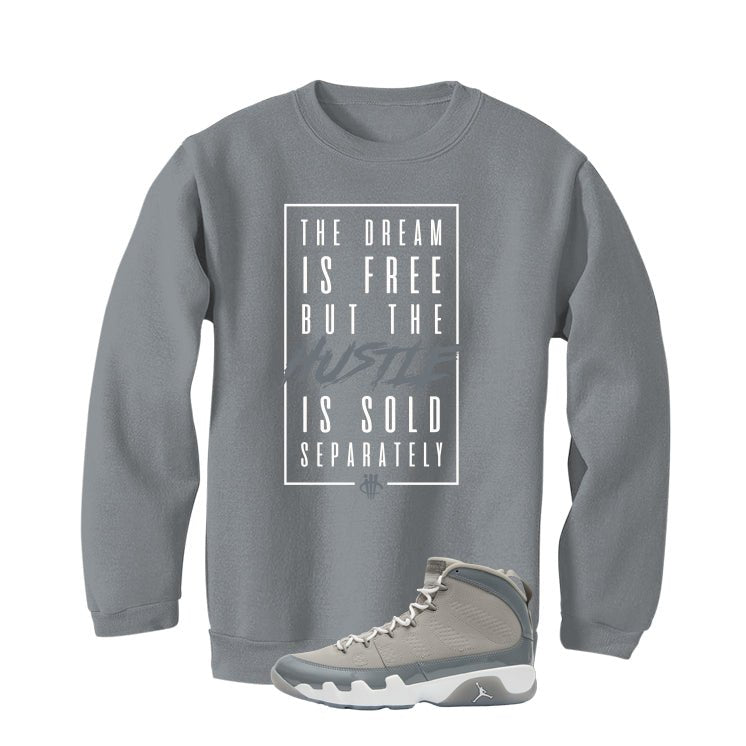 Air Jordan 9 Cool Grey Grey T-Shirt (DREAM IS FREE)| illcurrency