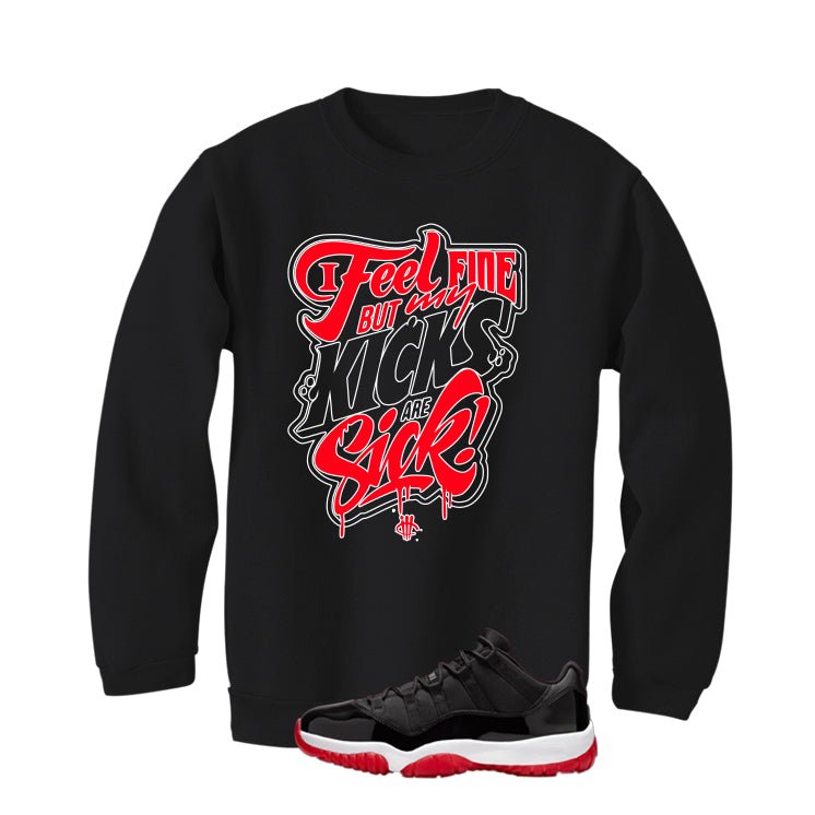 Air Jordan 11 Low Bred Black T-Shirt (Kicks Are Sick)| illcurrency