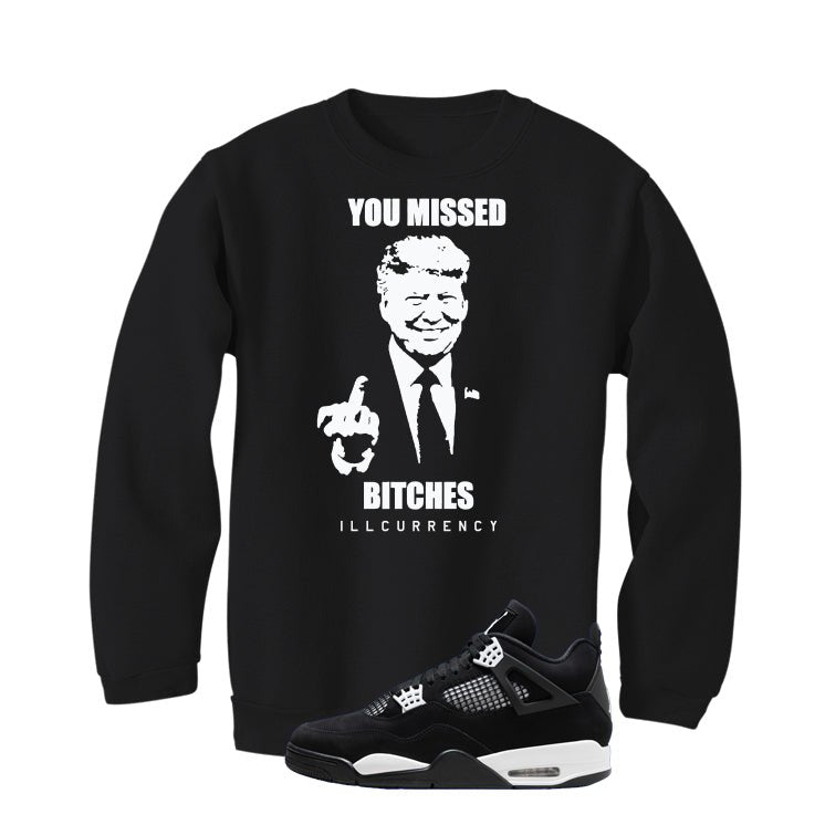 Air Jordan 4 White Thunder Black T-Shirt (Trump you missed)| illcurrency