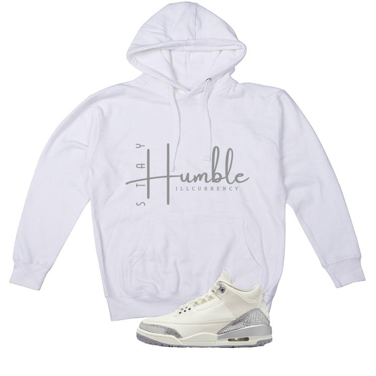 Air Jordan 3 WMNS Sail White T-Shirt (Stay Humble)| illcurrency