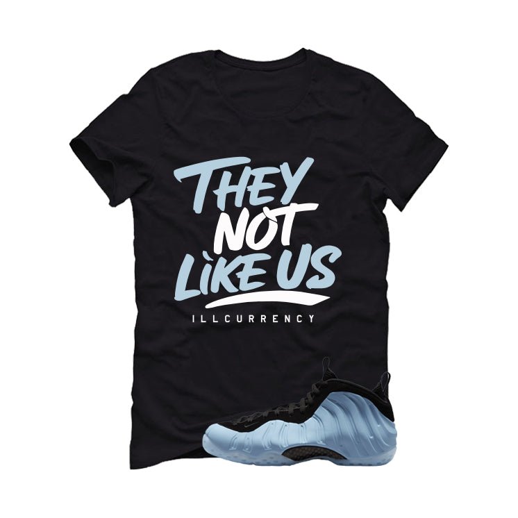 Nike Air Foamposite One Psychic Blue Black T-Shirt (They not like us)| illcurrency