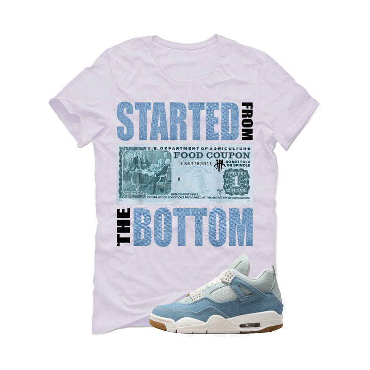 Air Jordan 4 Denim Worn Blue White T-Shirt (Started From The Bottom)| illcurrency