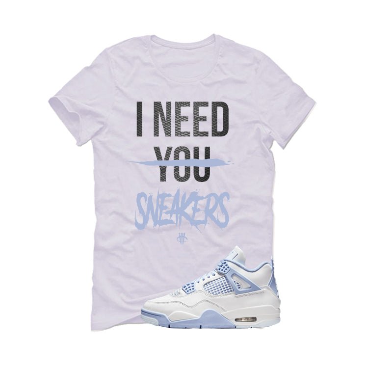 Air Jordan 4 WMNS Forget Me Not White T-Shirt (I Need You Sneakers)| illcurrency