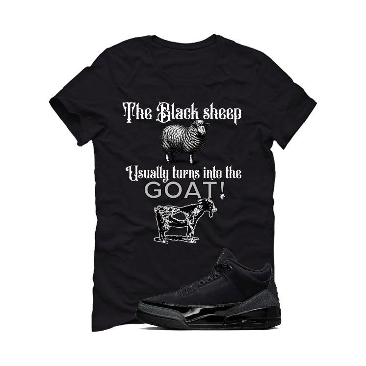 Air Jordan 3 Black Cat Black T-Shirt (the black sheep usually turns into the GOAT!)| illcurrency