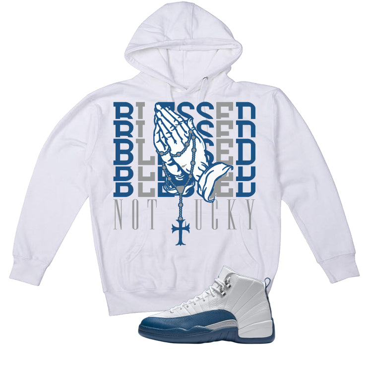 Air Jordan 12 French Blue White T-Shirt (Blessed not lucky)| illcurrency