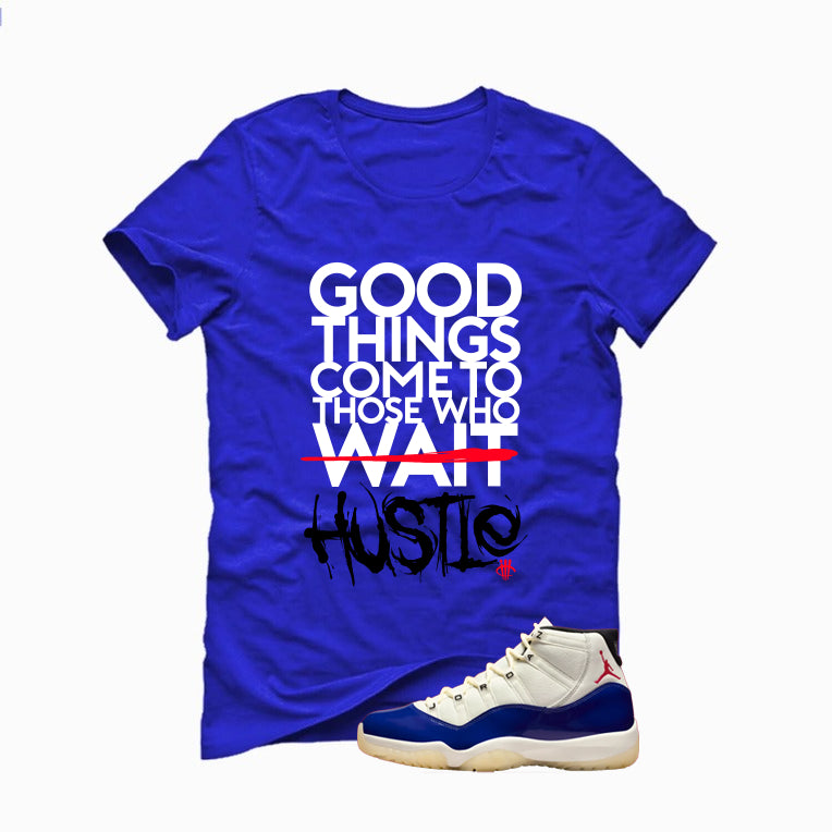 Air Jordan 11 Rare Air Matching T-Shirt, Sweatshirts & Hoodies Royal Blue T-Shirt (Good Things)| illcurrency