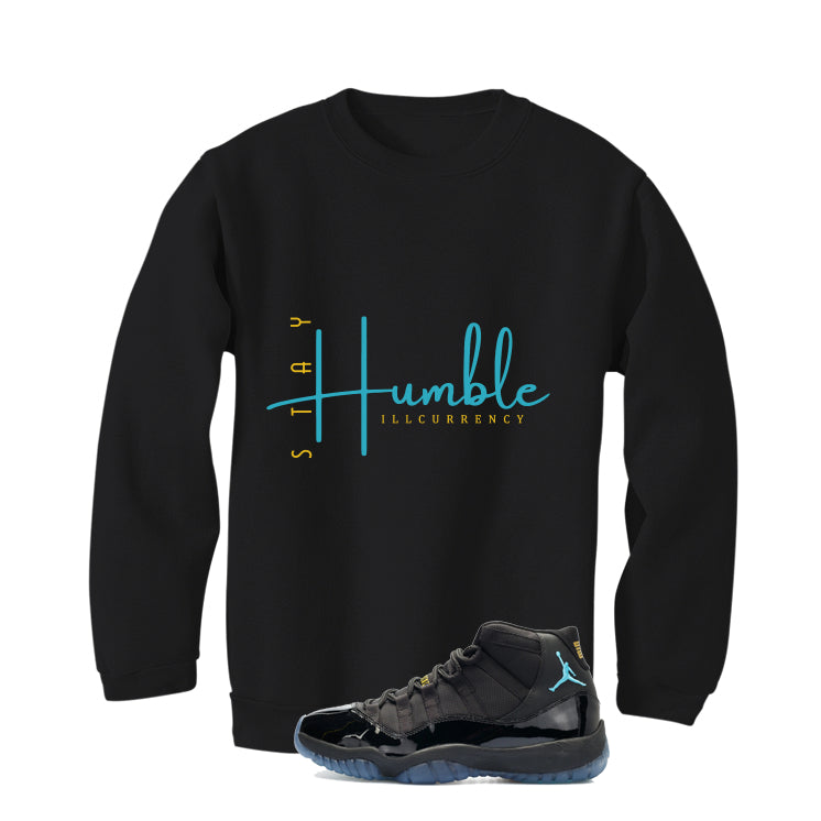 Air Jordan 11 Gamma Blue Matching T-Shirt, Sweatshirts & Hoodies Black T-Shirt (Stay Humble)| illcurrency