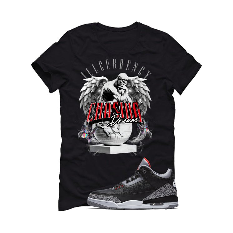 Air Jordan 3 Black Cement Black T-Shirt (Chasing Dreams)| illcurrency