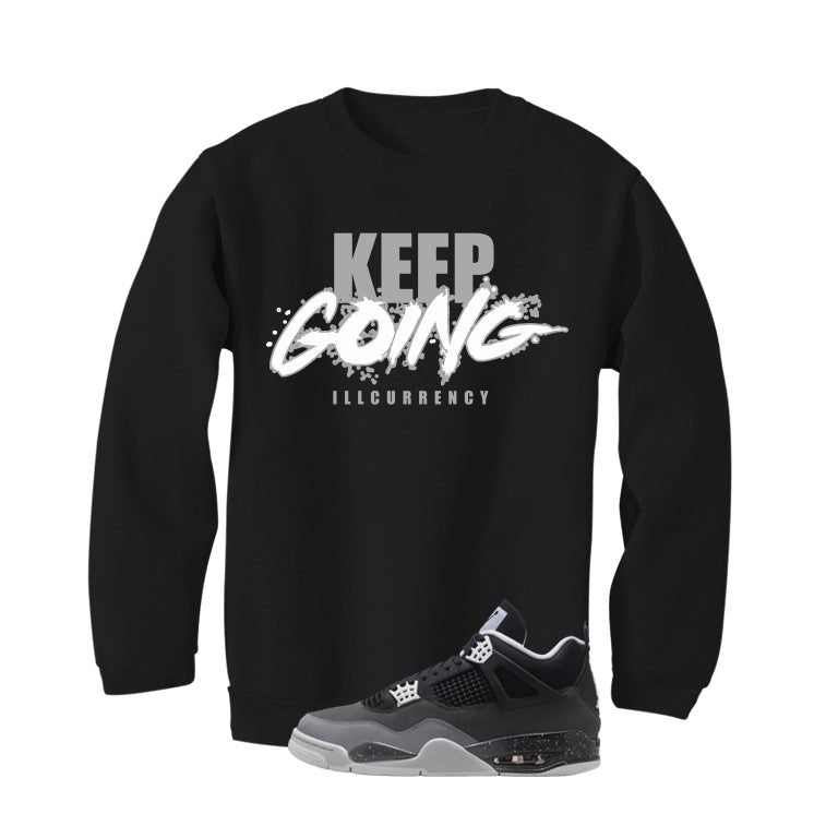 Air Jordan 4 Fear Pack Black T-Shirt (keep Going)| illcurrency