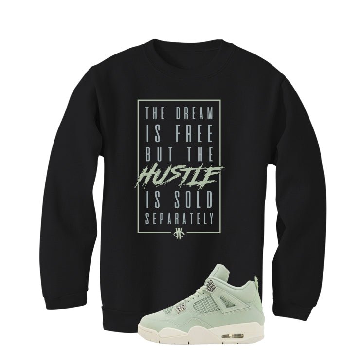 Air Jordan 4 WMNS Seafoam Black T-Shirt (Dream is Free)| illcurrency