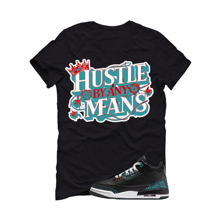 Air Jordan 3 GS Moto Black T-Shirt (Hustle By Any Means)| illcurrency