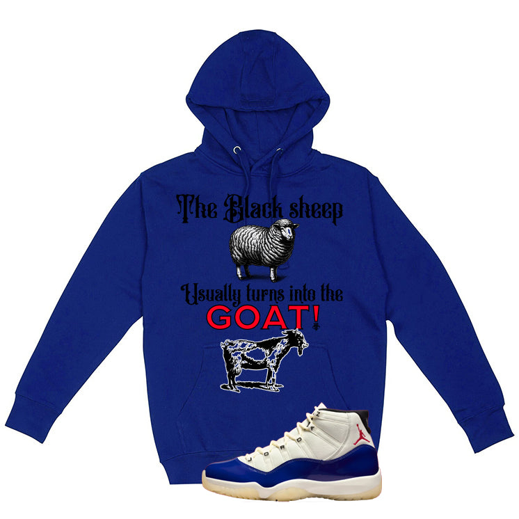 Air Jordan 11 Rare Air Matching T-Shirt, Sweatshirts & Hoodies Royal Blue T-Shirt (The Black Sheep Usually Turns into the Goat!)| illcurrency