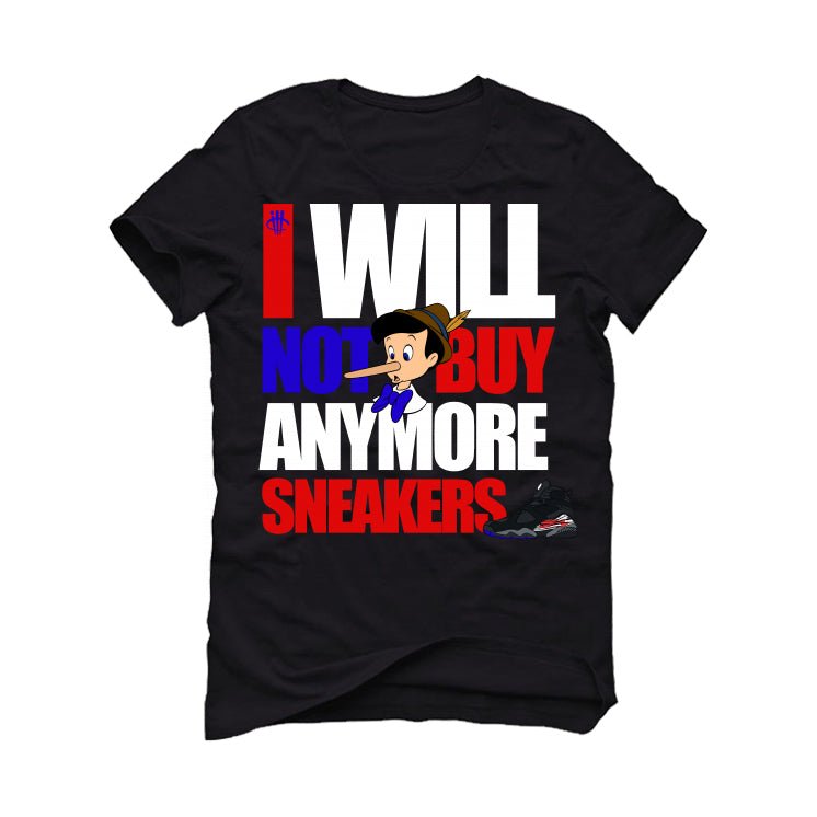 Air Jordan 8 “Playoffs” | illcurrency Black T-Shirt (I WILL NOT BUY MORE SNEAKERS)
