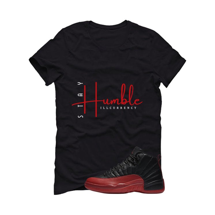 Air Jordan 12 Flu Game 2025 Black T-Shirt (Stay Humble)| illcurrency