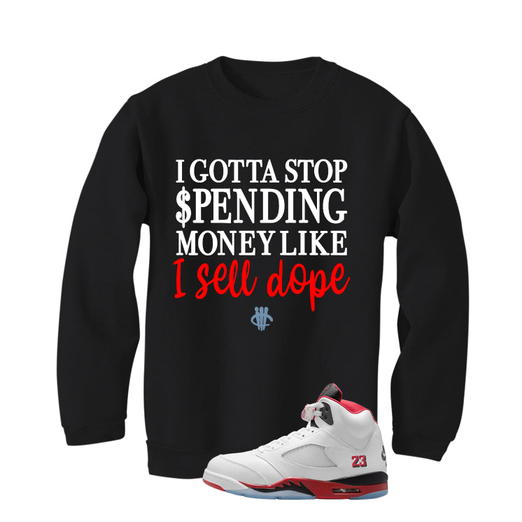 Air Jordan 5 Fire Red Black Tongue Black T-Shirt (Gotta Stop Spending Money)| illcurrency