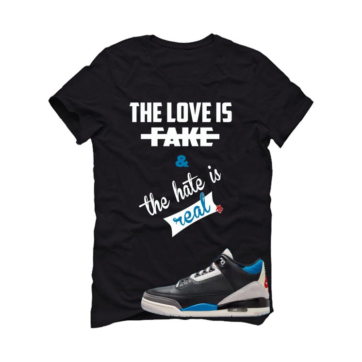 Air Jordan 3 OG Rare Air Black T-Shirt (Love is Fake)| illcurrency